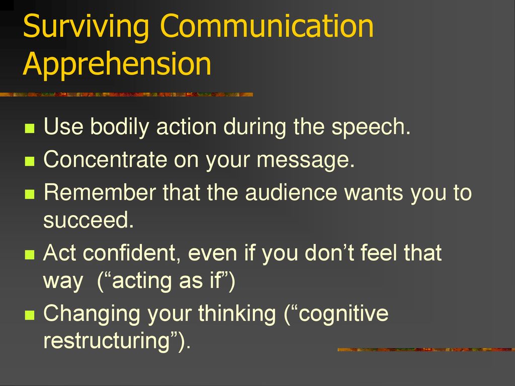 Surviving Communication Apprehension