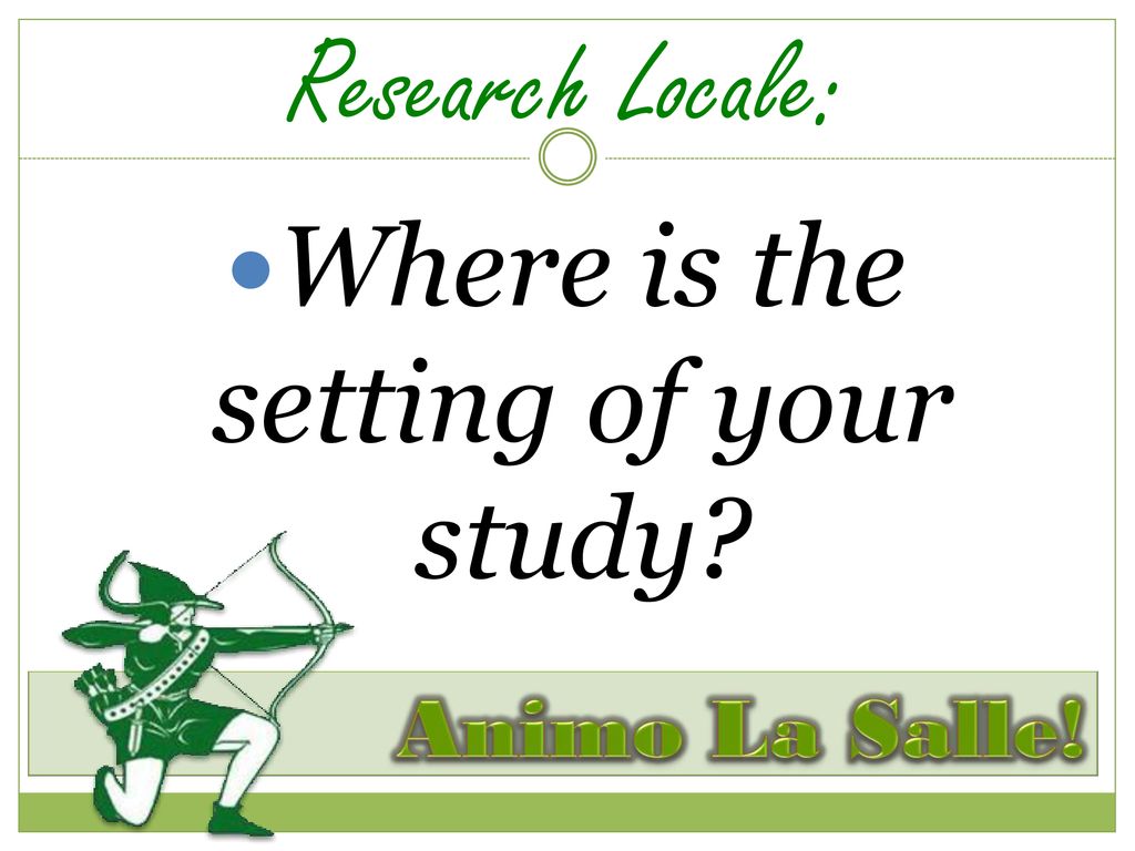 Where is the setting of your study