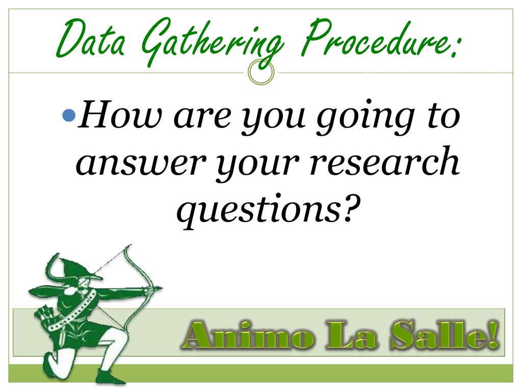 Data Gathering Procedure: