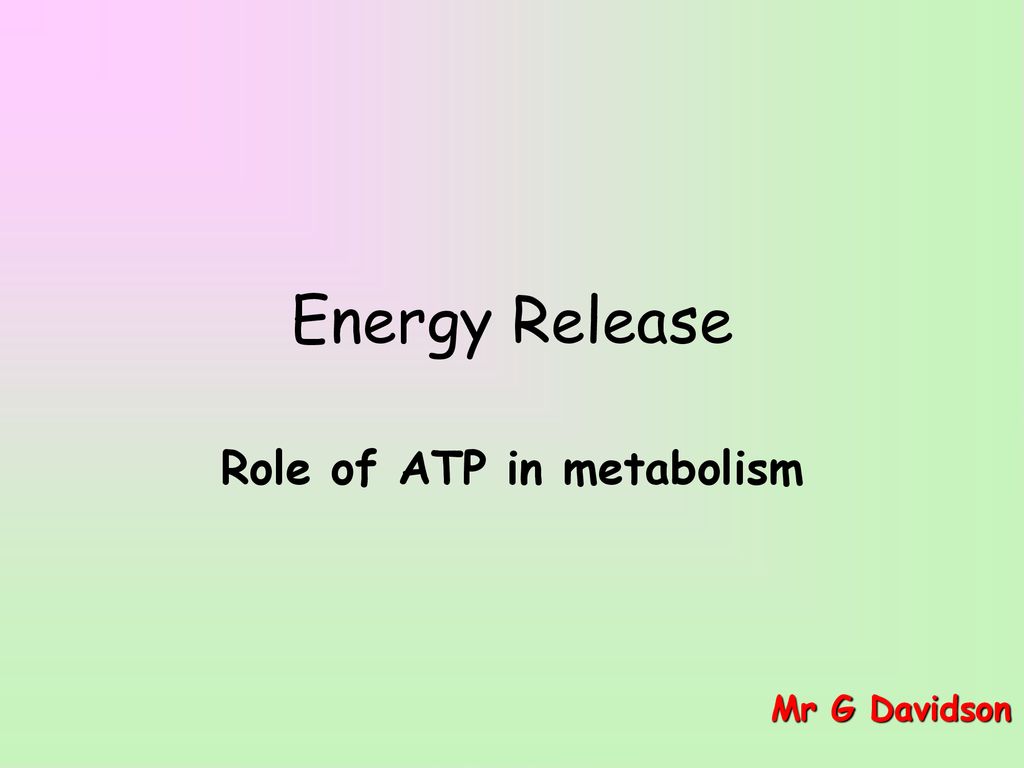 Role of ATP in metabolism