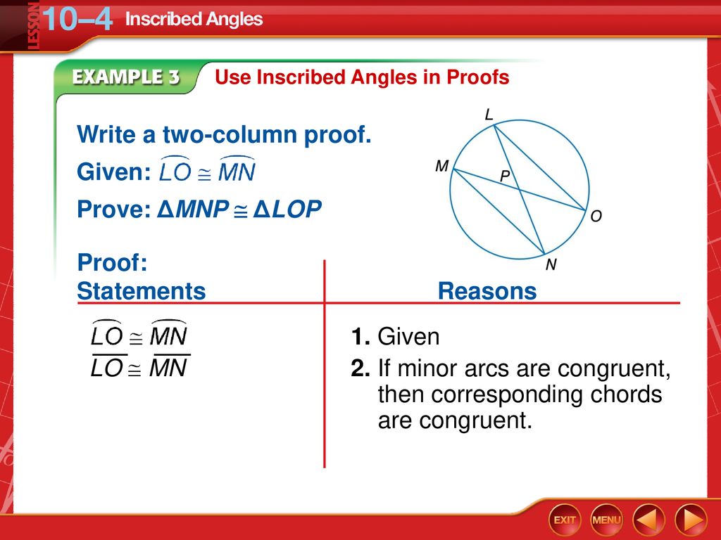 Write a two-column proof. Given: Prove: ΔMNP  ΔLOP