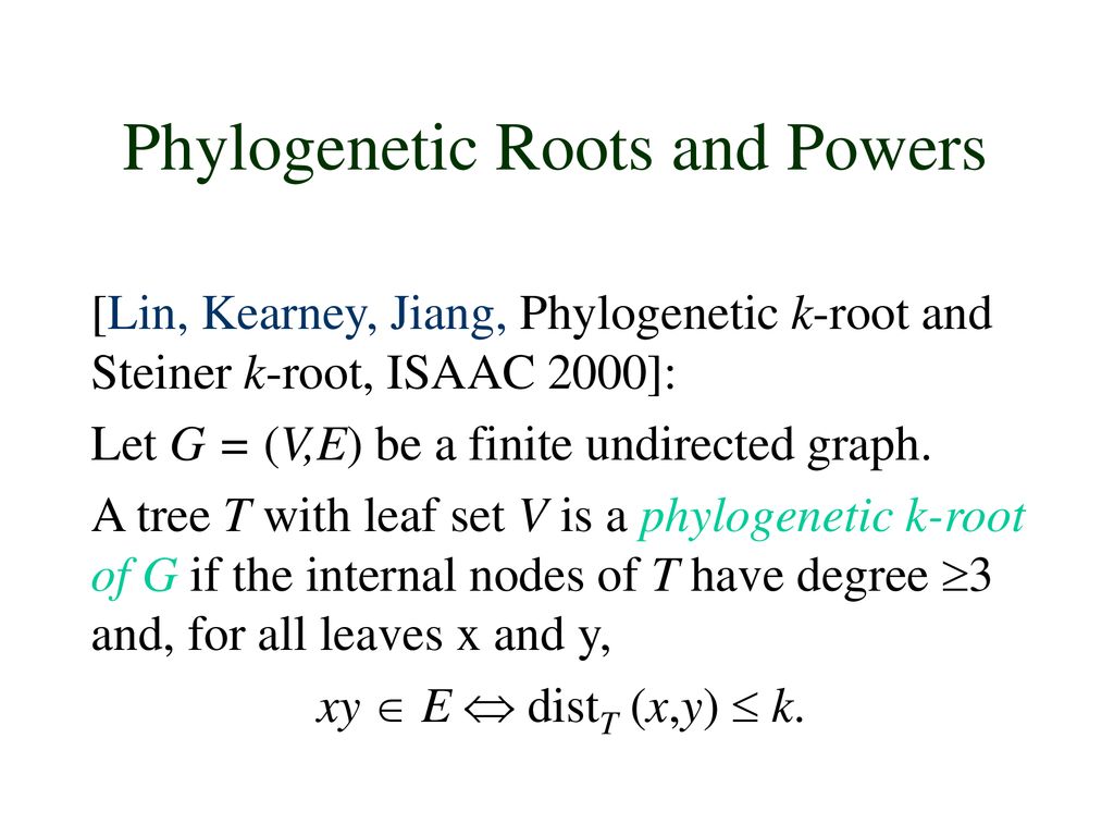 On K L Leaf Powers Peter Wagner University Of Rostock Germany Ppt Download