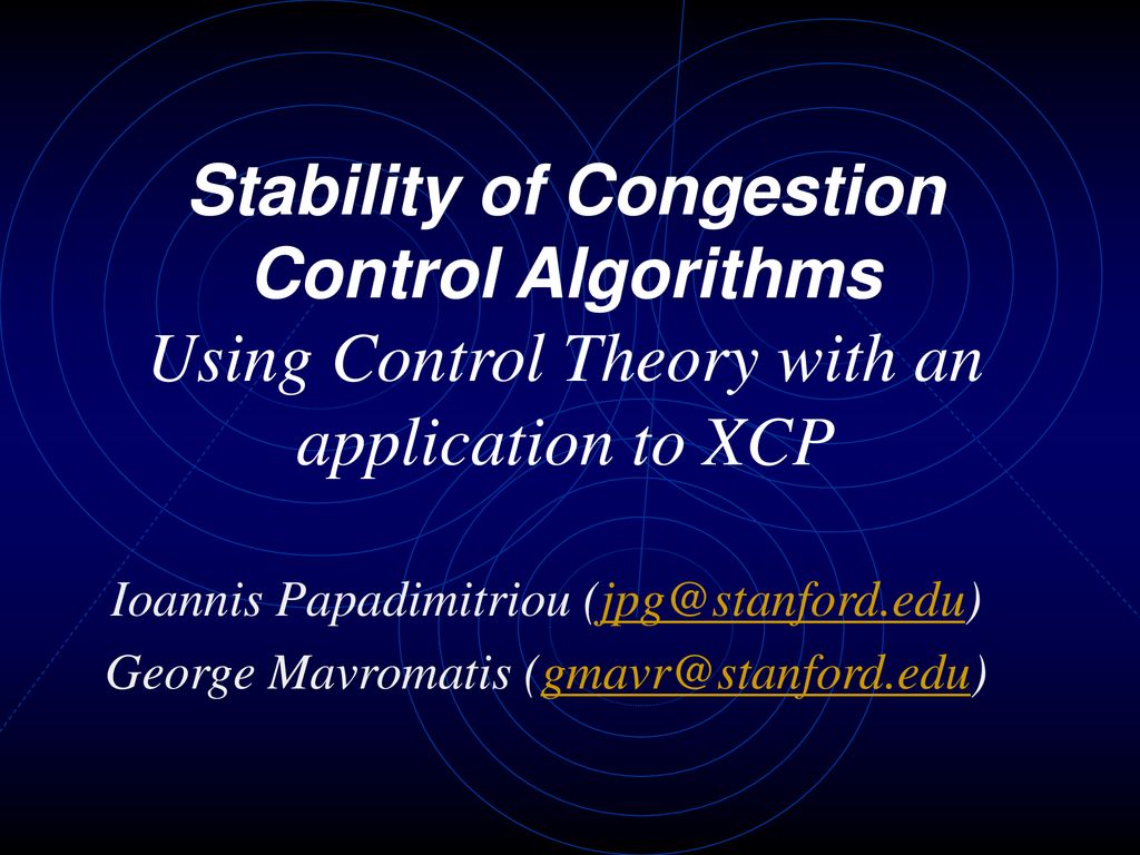 Stability of congestion control algorithms using control theory with an
