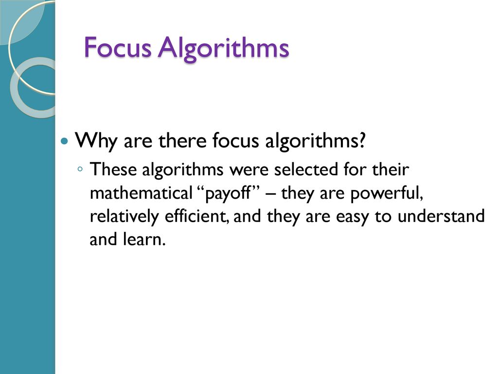 Focus Algorithms Why are there focus algorithms