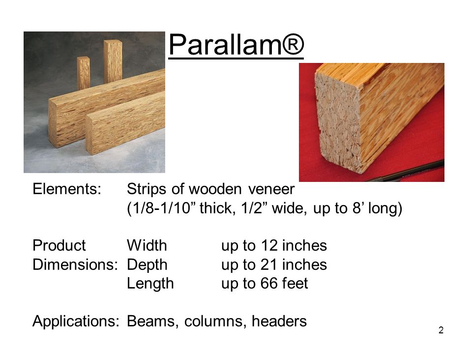 Parallam ® Elements: Strips of wooden veneer (1/8-1/10 thick, 1/2 wide, up ...