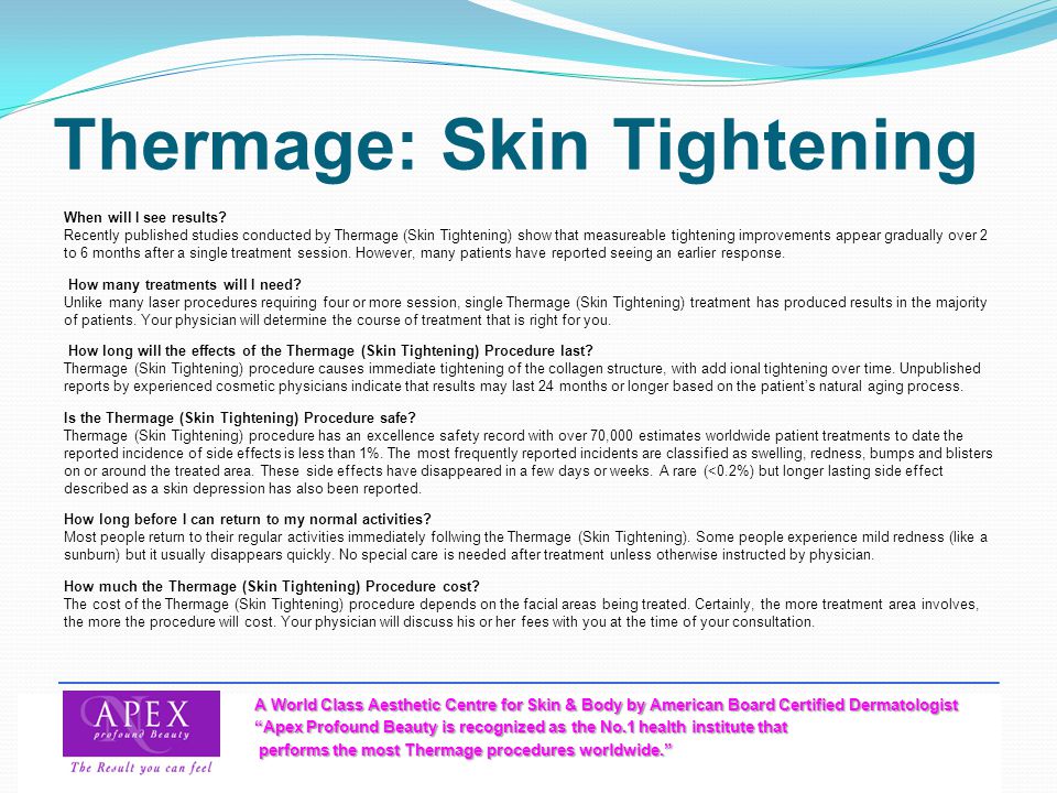 Thermage Skin Tightening Procedure