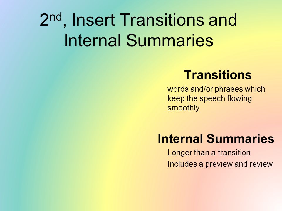 2nd, Insert Transitions and Internal Summaries