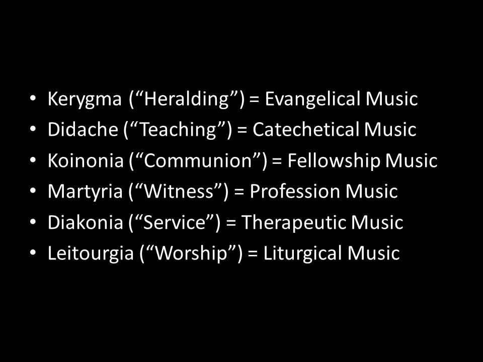Kerygma ( Heralding ) = Evangelical Music