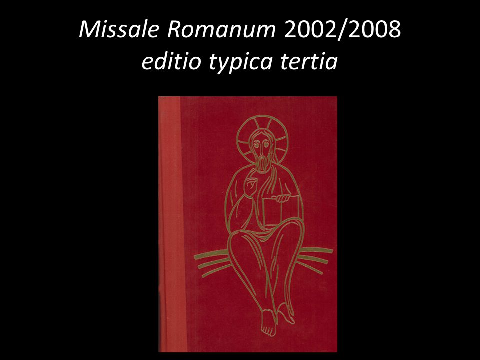Missale Romanum 2002/2008 editio typica tertia