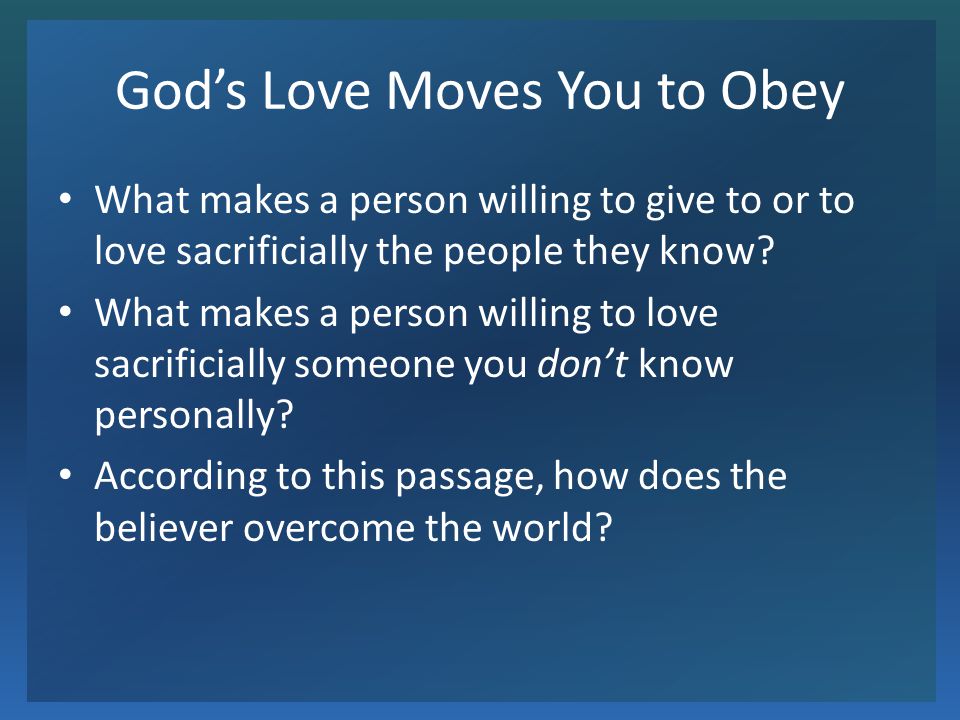 God’s Love Moves You to Obey