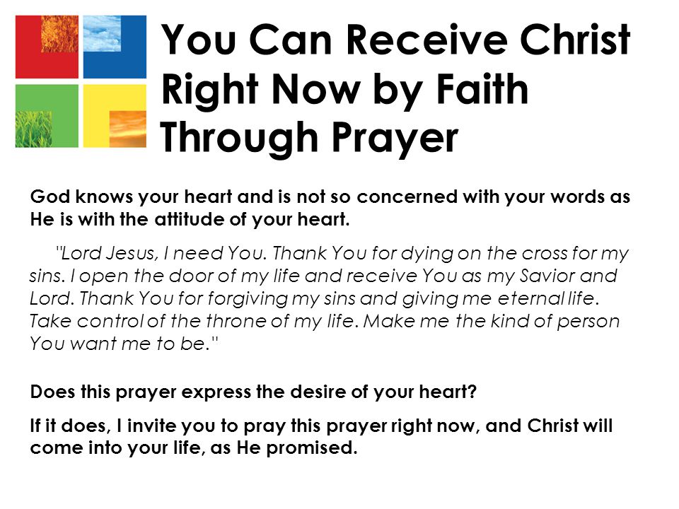 You Can Receive Christ Right Now by Faith Through Prayer