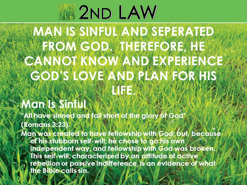 MAN IS SINFUL AND SEPERATED FROM GOD