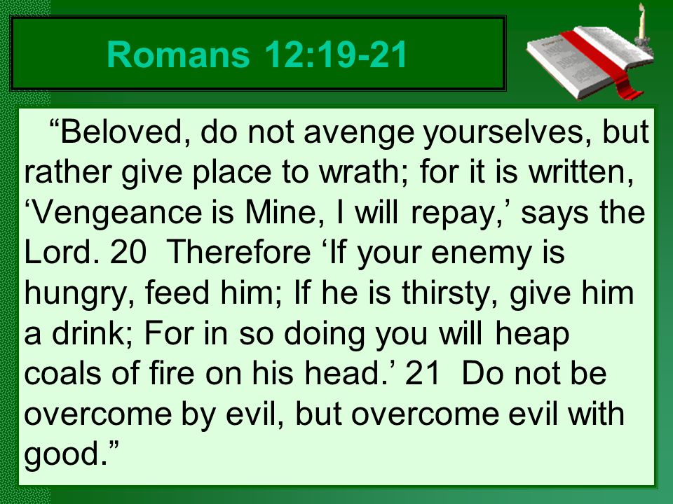 Romans 12:19-21