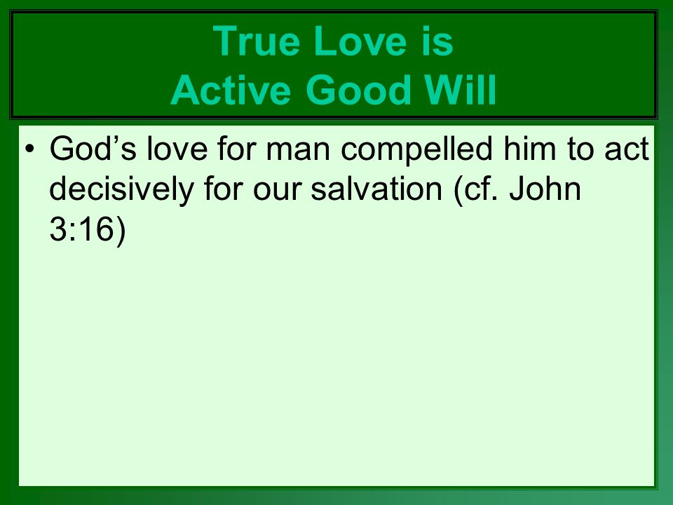 True Love is Active Good Will