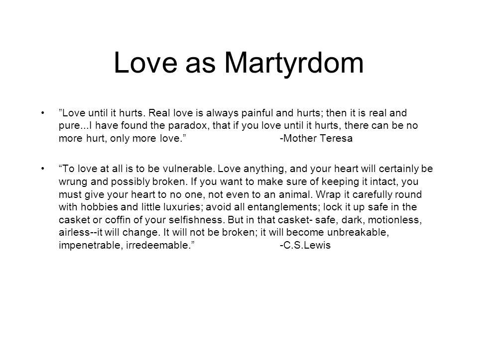 Love as Martyrdom