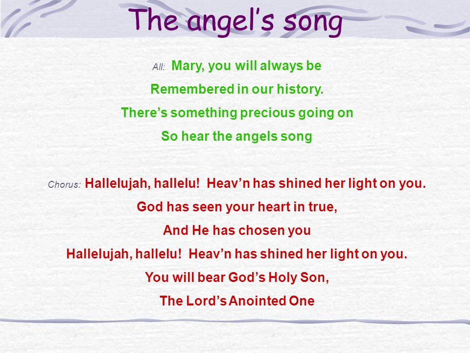 The angel’s song Remembered in our history.