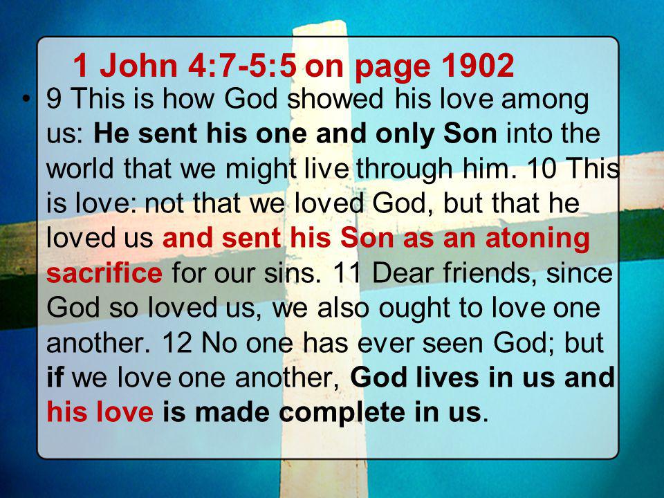 1 John 4:7-5:5 on page 1902