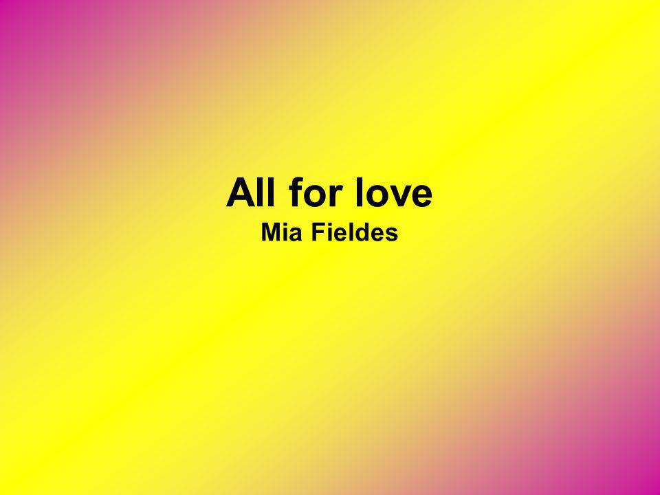 All for love Mia Fieldes