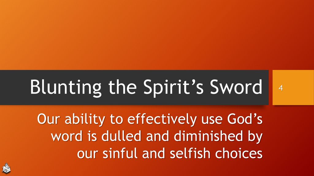 Blunting the Spirit’s Sword