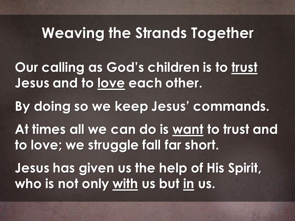 Weaving the Strands Together