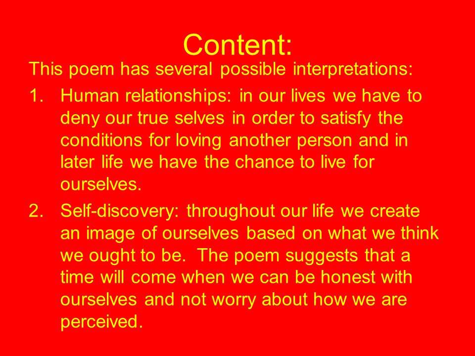 Content: This poem has several possible interpretations: