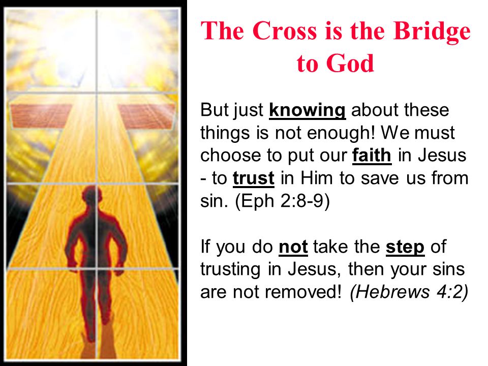 The Cross is the Bridge to God