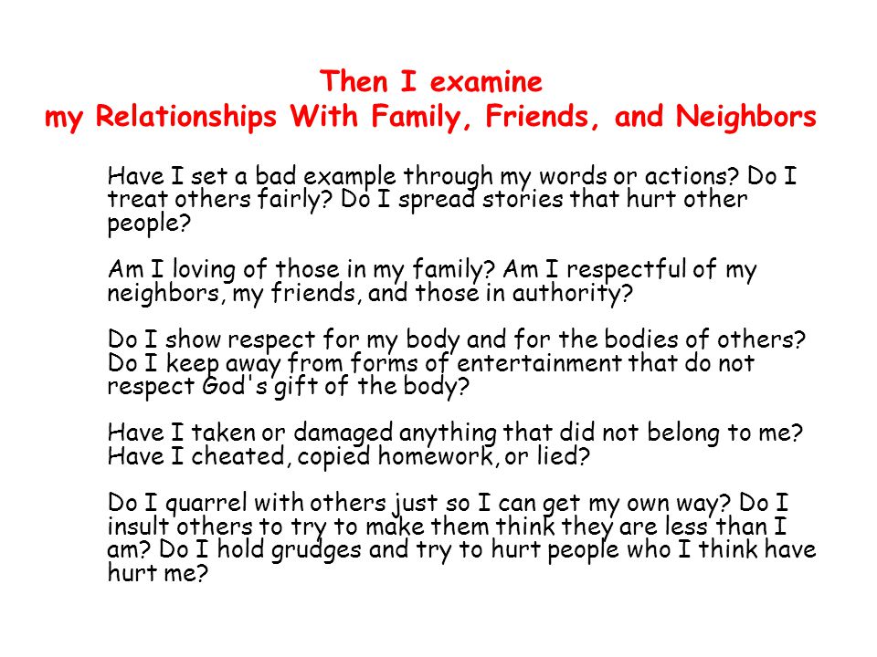 Then I examine my Relationships With Family, Friends, and Neighbors