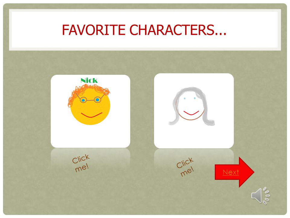 Favorite characters... Click me! Click me! Next