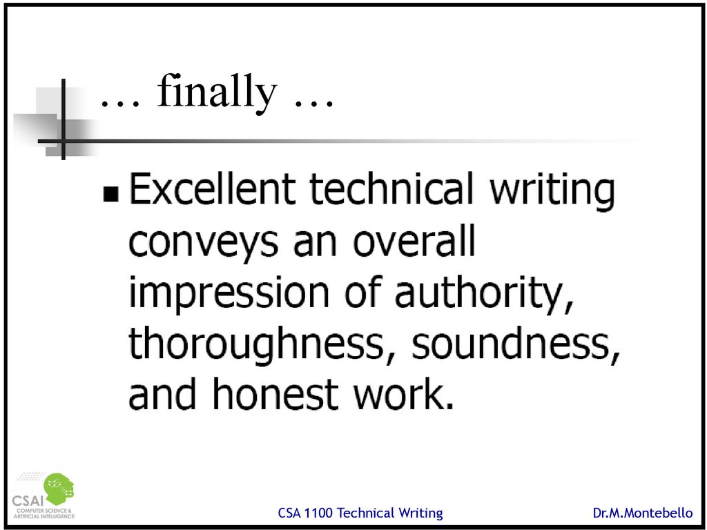 … finally … CSA 1100 Technical Writing Dr.M.Montebello