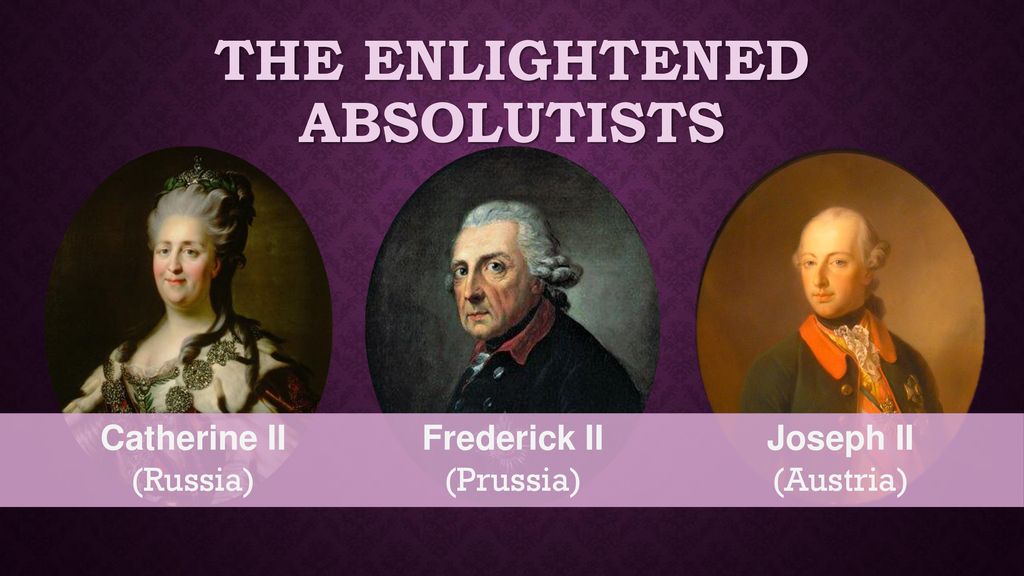 Enlightened Absolutism - Ppt Download