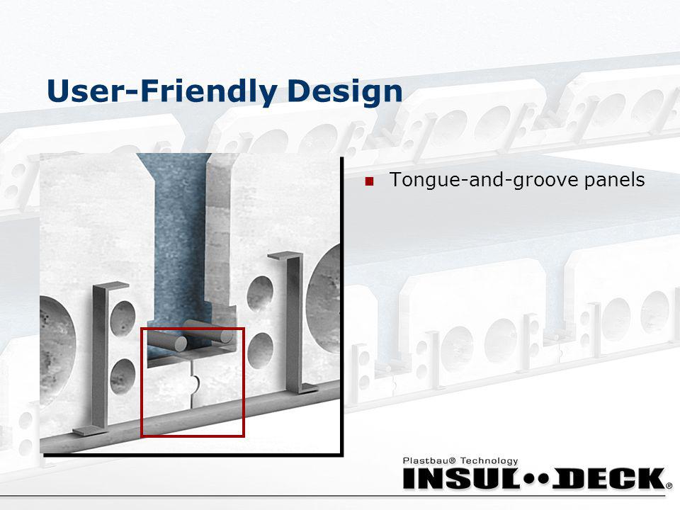 User-Friendly Design Tongue-and-groove panels