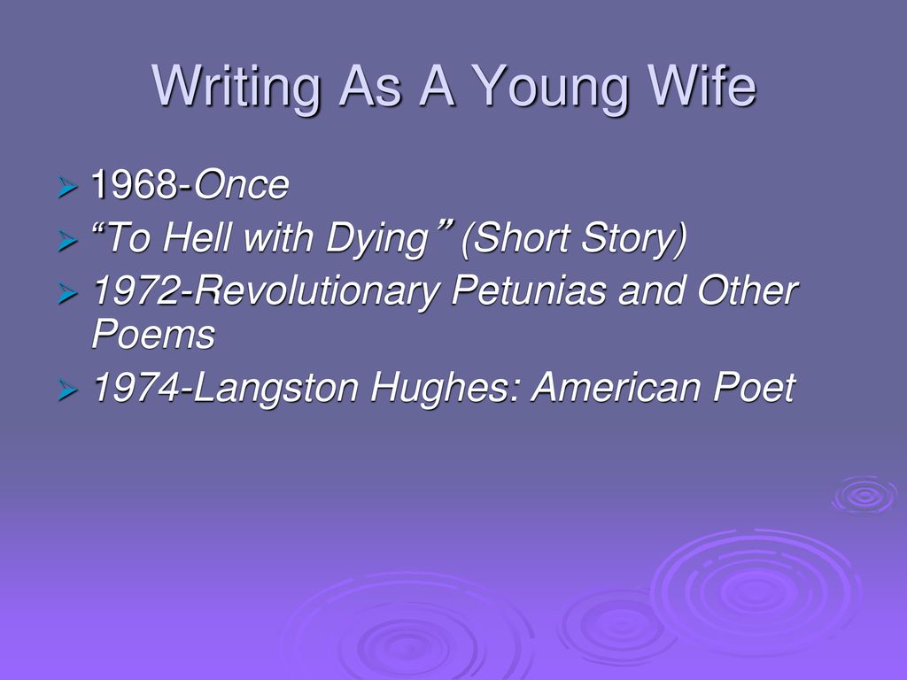 Writing As A Young Wife 1968-Once To Hell with Dying (Short Story)