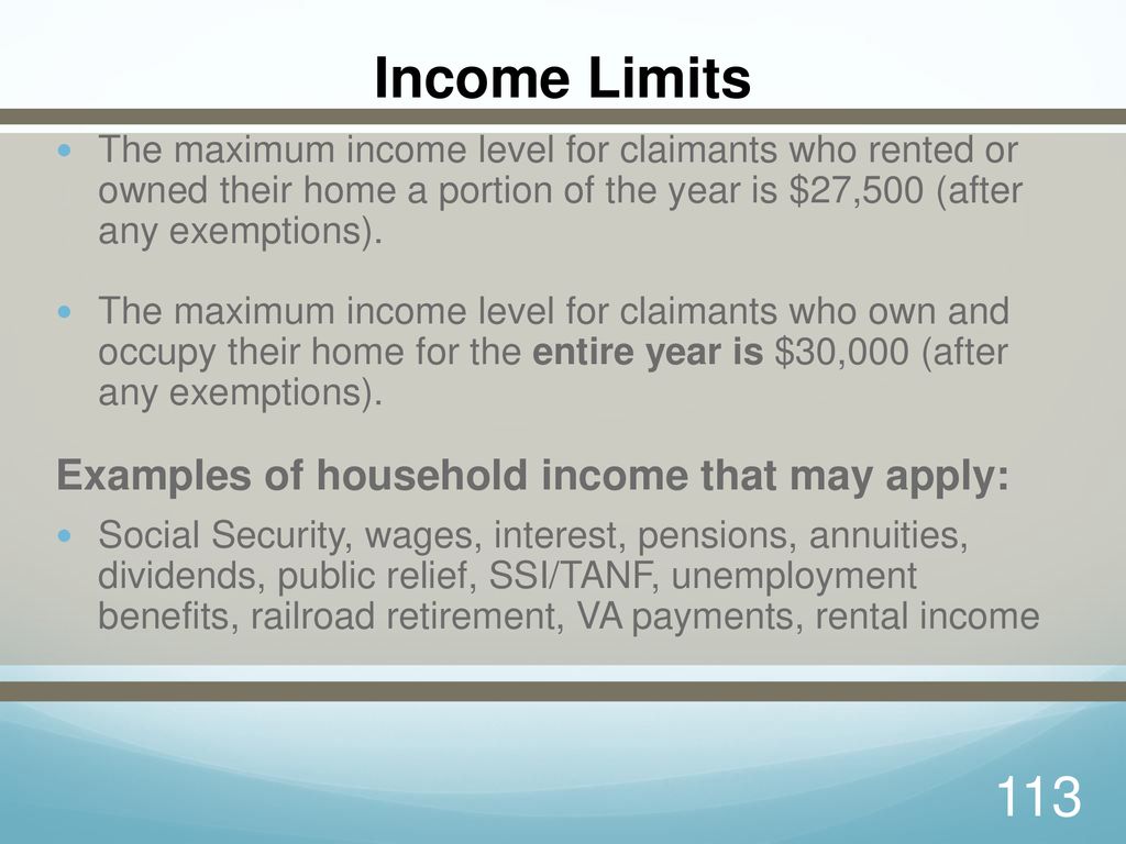 Income Limits Examples of household income that may apply:
