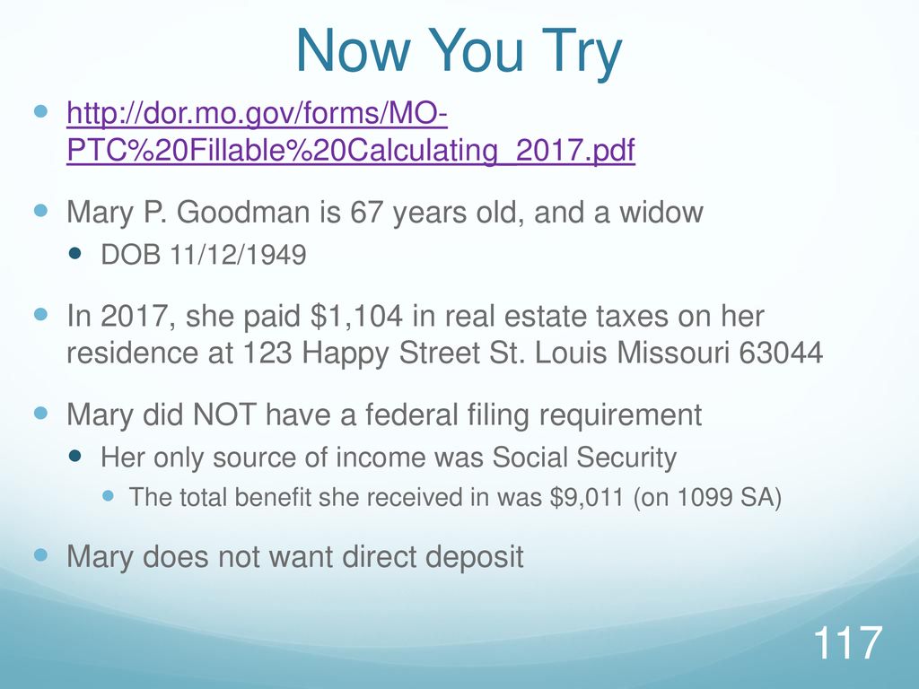 Now You Try   PTC%20Fillable%20Calculating_2017.pdf. Mary P. Goodman is 67 years old, and a widow.