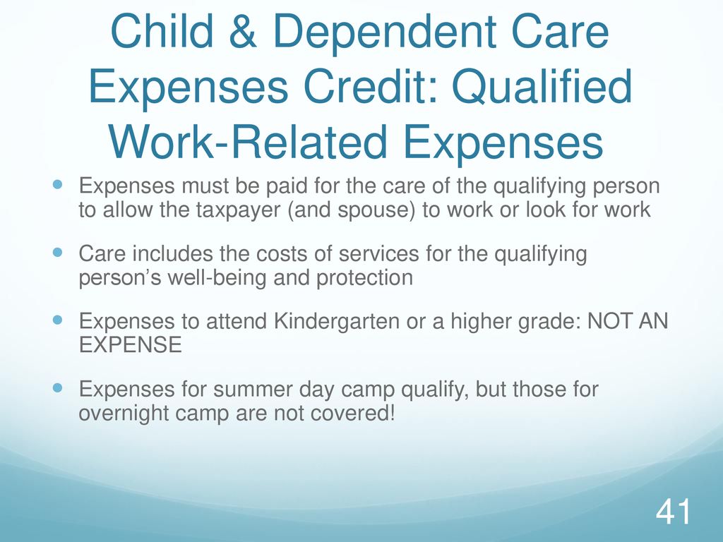 Child & Dependent Care Expenses Credit: Qualified Work-Related Expenses