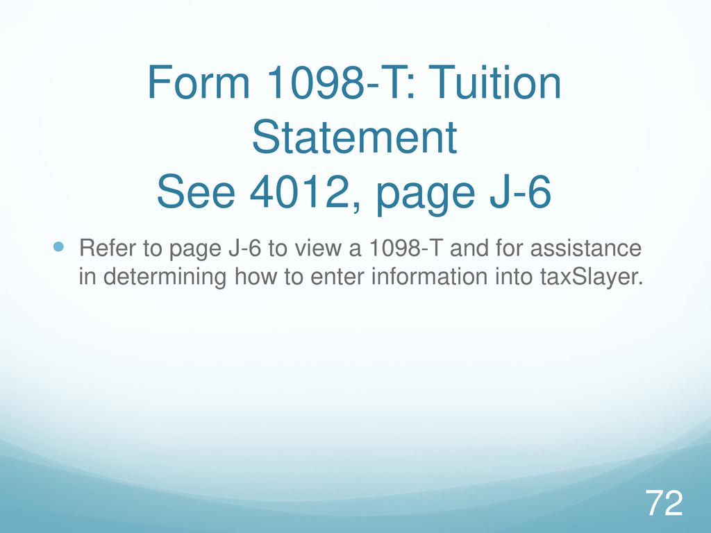Form 1098-T: Tuition Statement See 4012, page J-6
