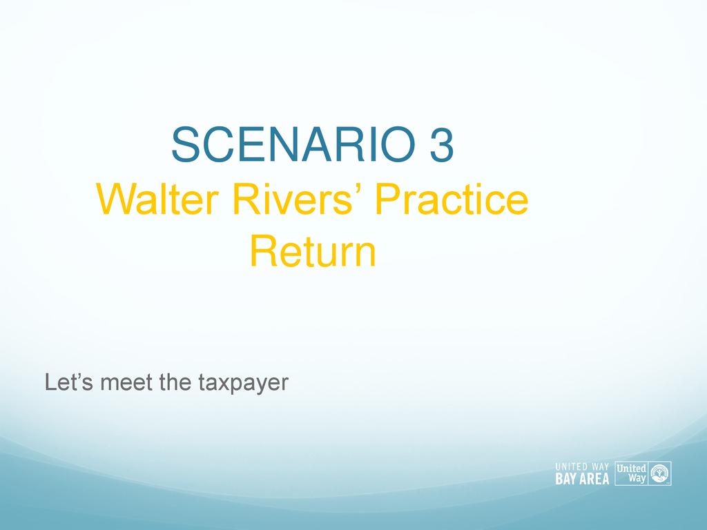 SCENARIO 3 Walter Rivers’ Practice Return