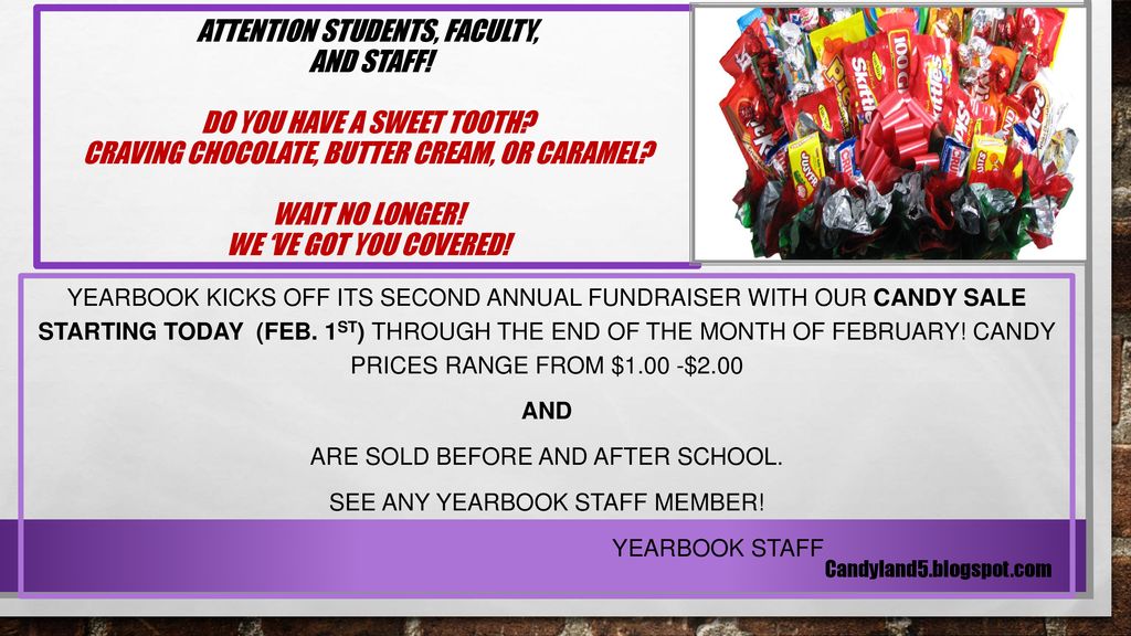 Attention Students, Faculty, and Staff. Do you have a sweet tooth
