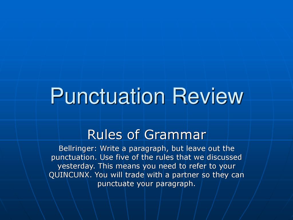 Punctuation Review Rules of Grammar. - ppt download