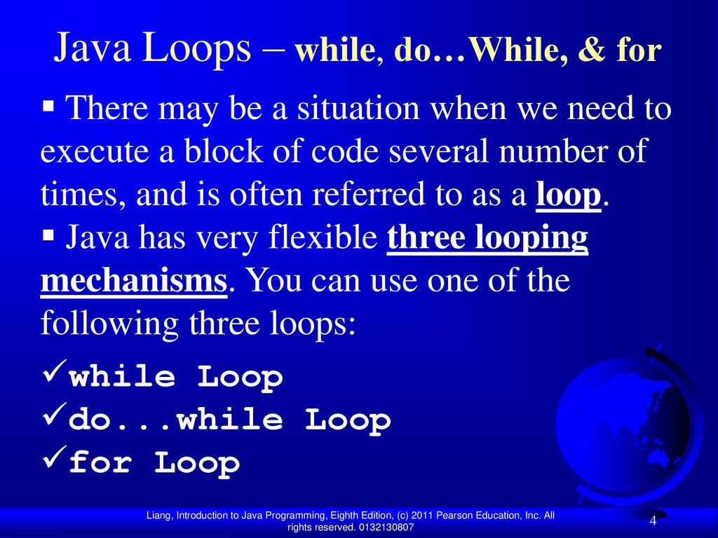 Chapter 5 Loops Liang, Introduction to Java Programming, Eighth Edition ...
