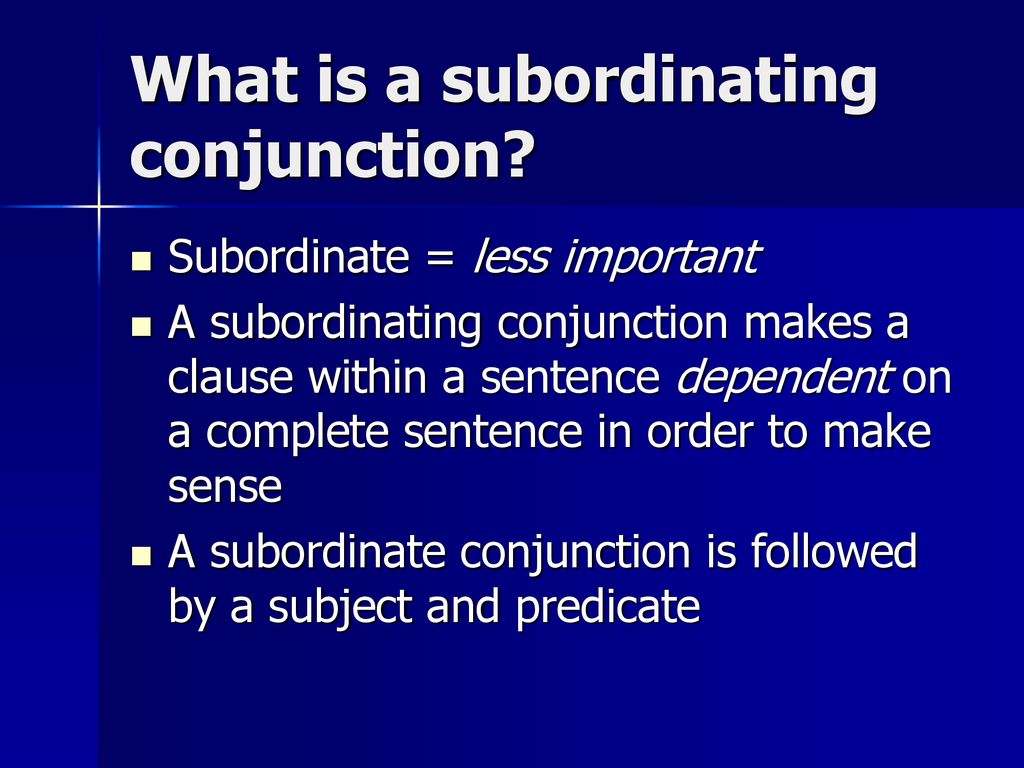 Subordinating Conjunctions - ppt download