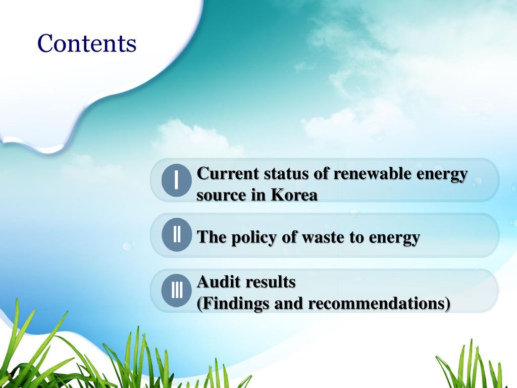 Contents Current status of renewable energy source in Korea