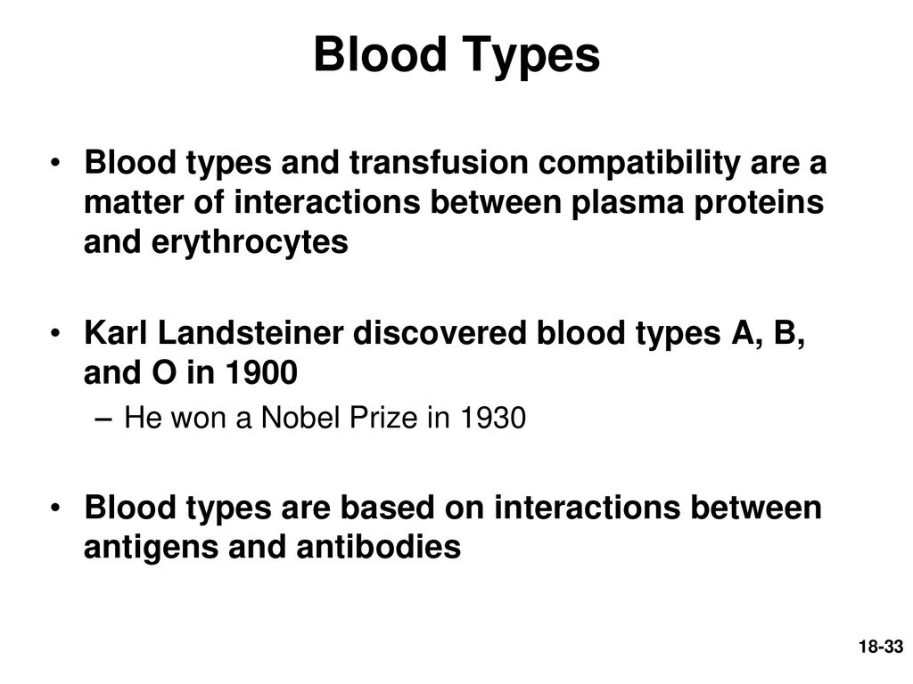 Blood Types Blood types and transfusion compatibility are a matter of interactions between plasma proteins and erythrocytes.