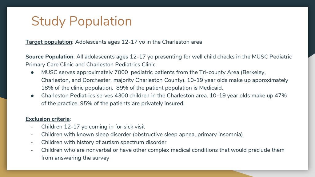 Study Population Target population: Adolescents ages yo in the Charleston area.