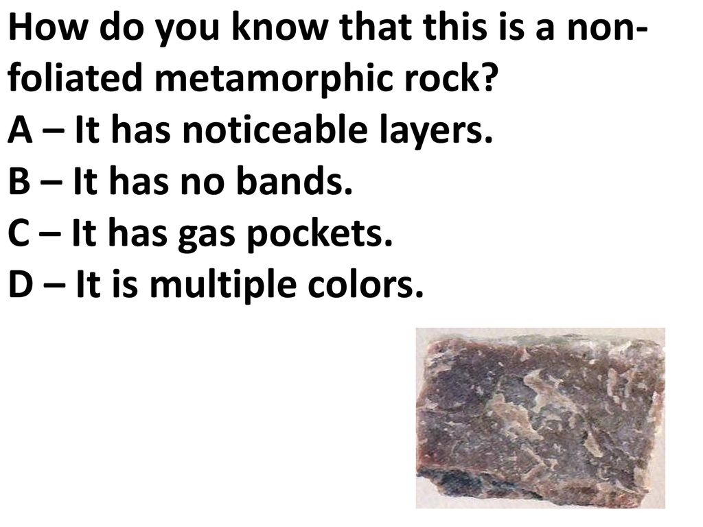 Lesson Objective You Will Be Able To Describe The Process Of Metamorphic Rock Formation Ppt Download