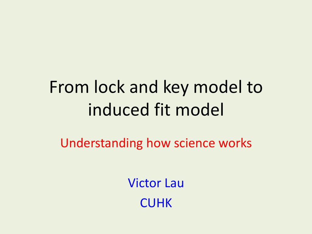 From lock and key model to induced fit model