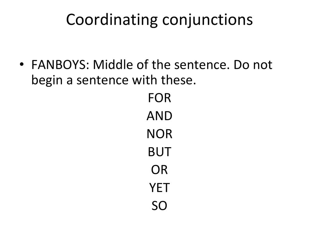 Coordinating Conjunctions FANBOYS - ppt download