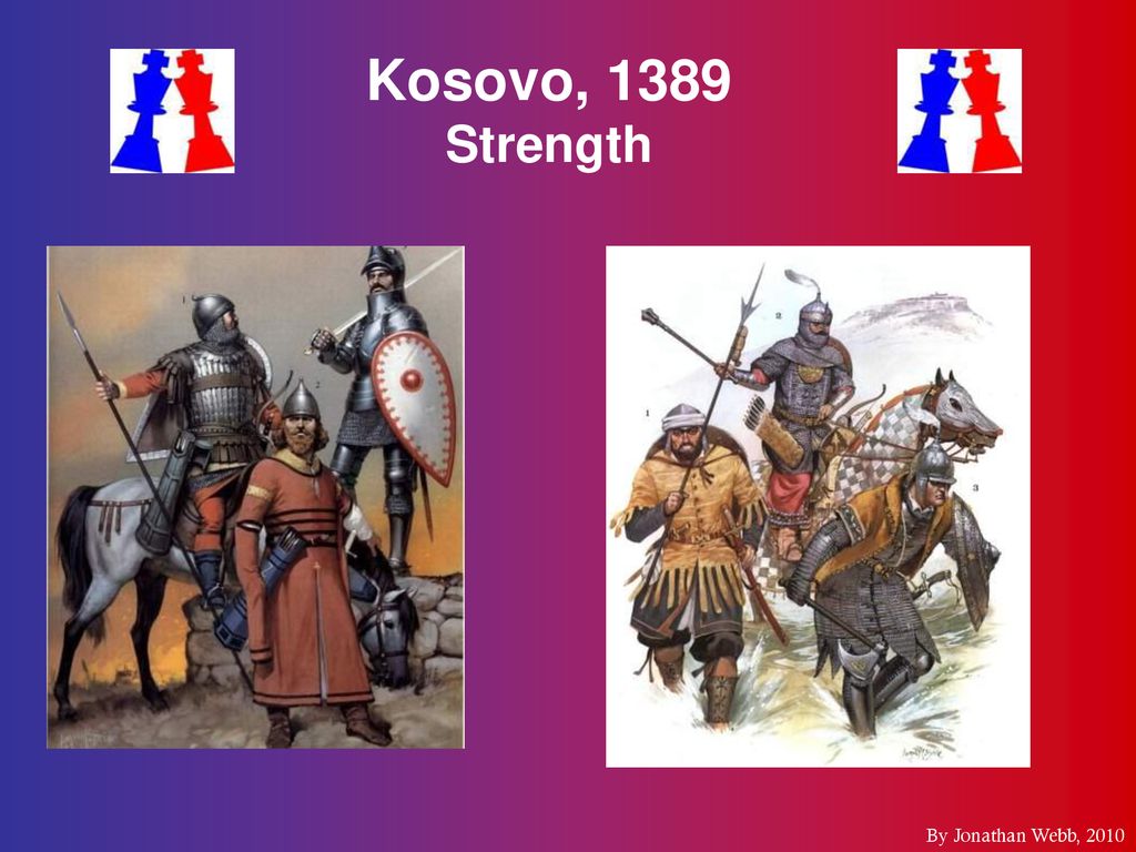Kosovo, 1389 Strength Ottomans Well Serbians Well Murad I