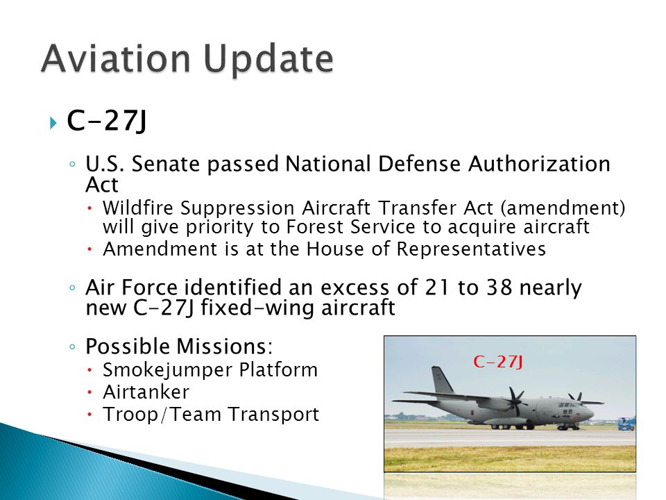 Aviation Update C-27J. U.S. Senate passed National Defense Authorization Act.