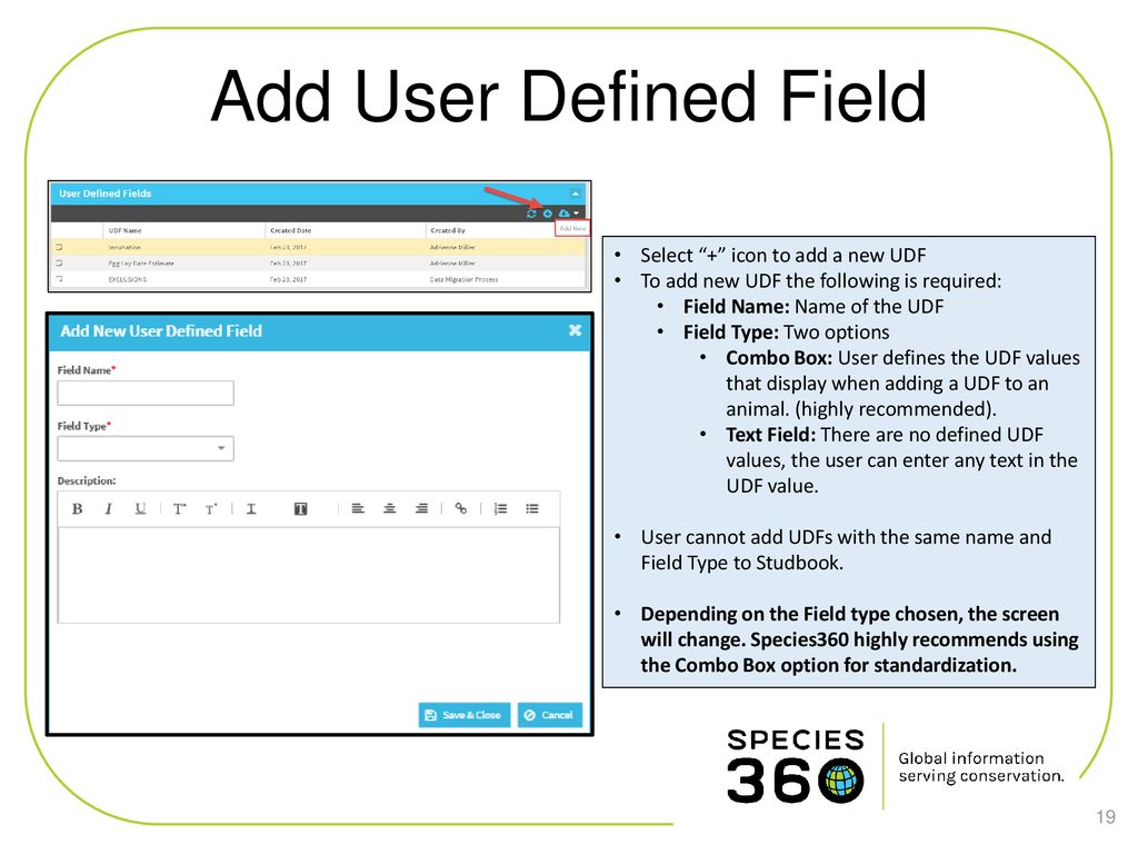 Add User Defined Field Select + icon to add a new UDF